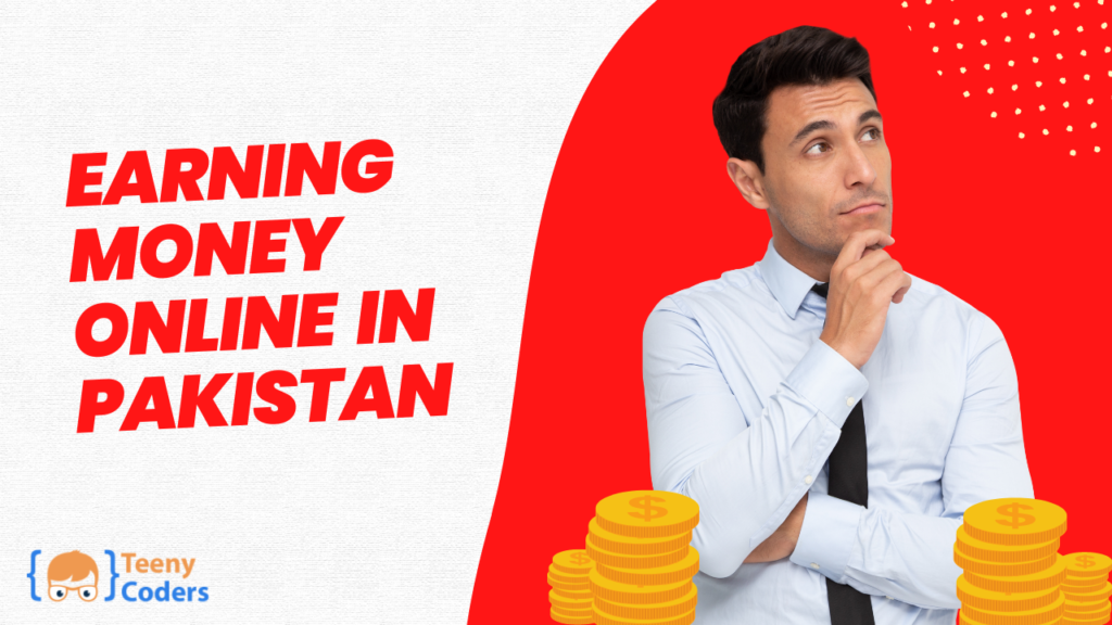Earning Money Online IN Pakistan