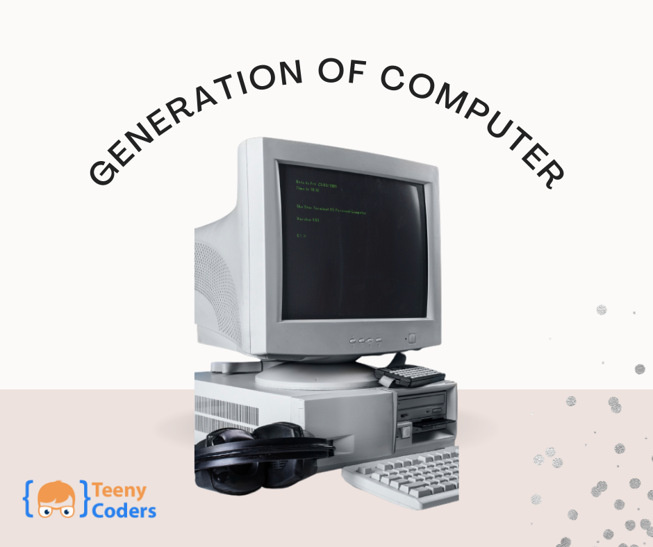 Generation of Computer